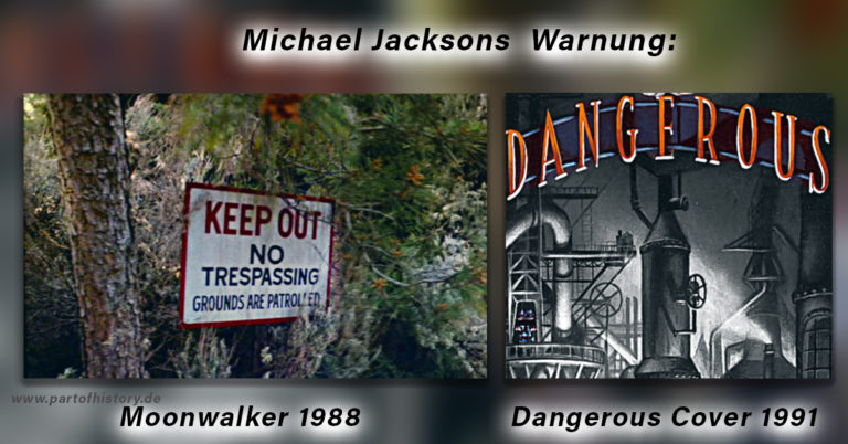 Michael Jackson Warnung Dangerous Cover und Moonwalker Film mit dem Schild: KEEP OUT.