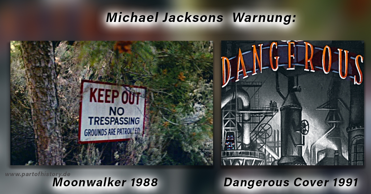 Michael Jackson Warnung Dangerous Cover und Moonwalker Film mit dem Schild: KEEP OUT.
