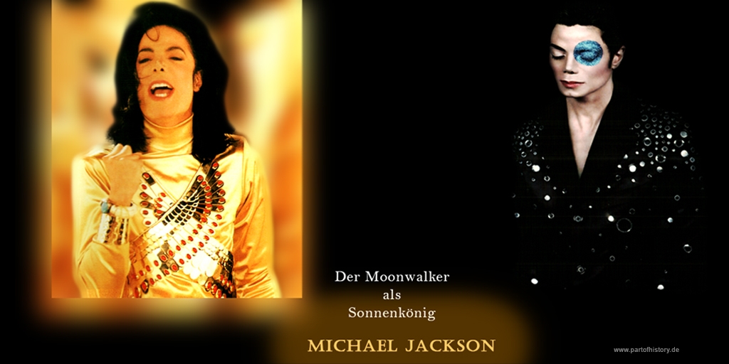 Michael Jackson Moonwalker Sonnenkönig Sun King Sonne Mond www.partofhistory.de