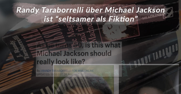 Randy Taraborrelli über Michael Jackson noch seltsamer als Fiktion